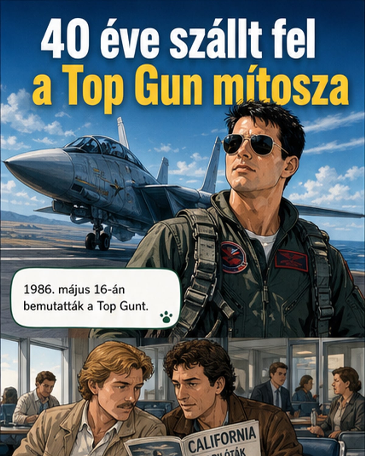 Negyven éve jött ki a Top Gun