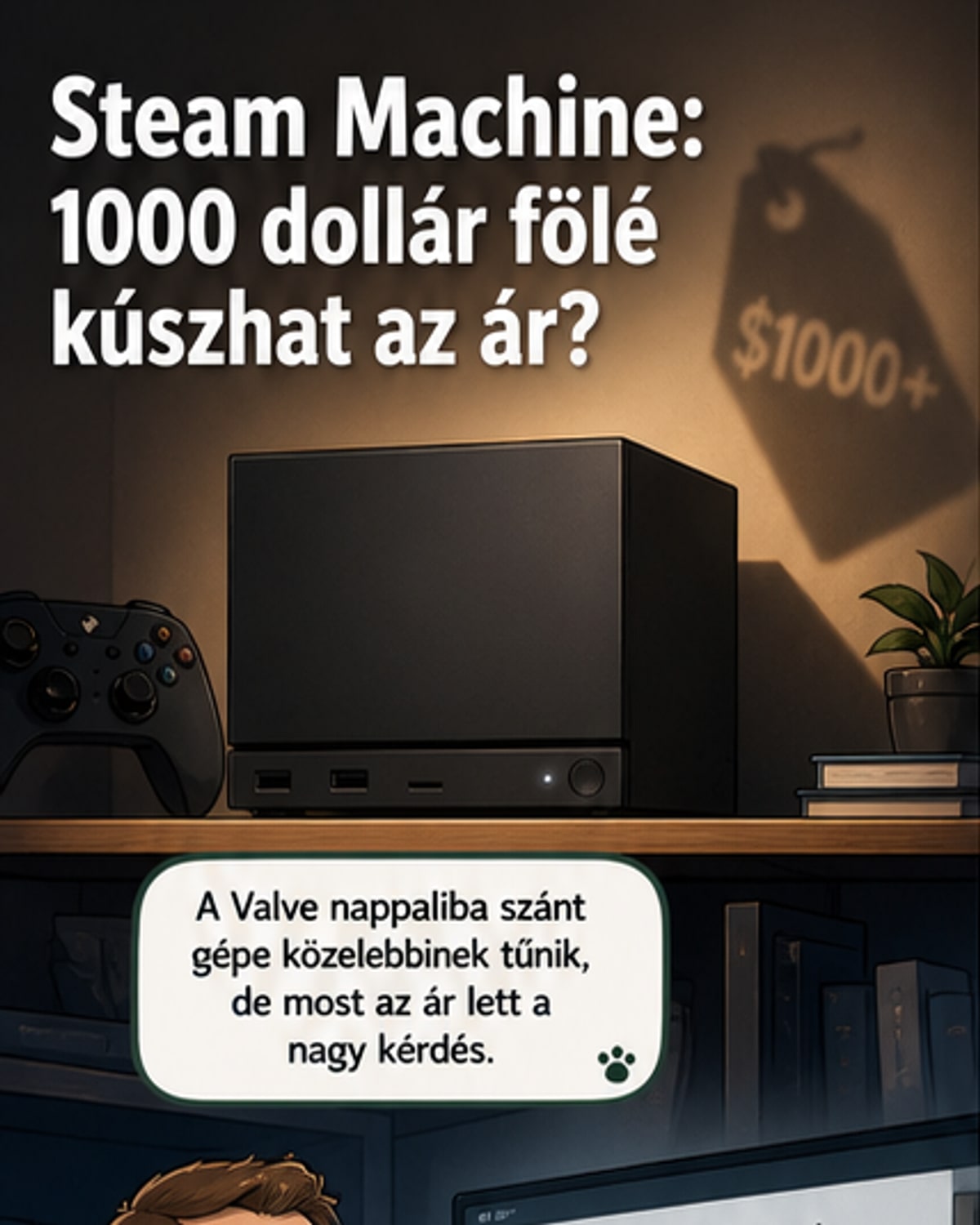 Steam Machine ára sokakat kiakaszthat