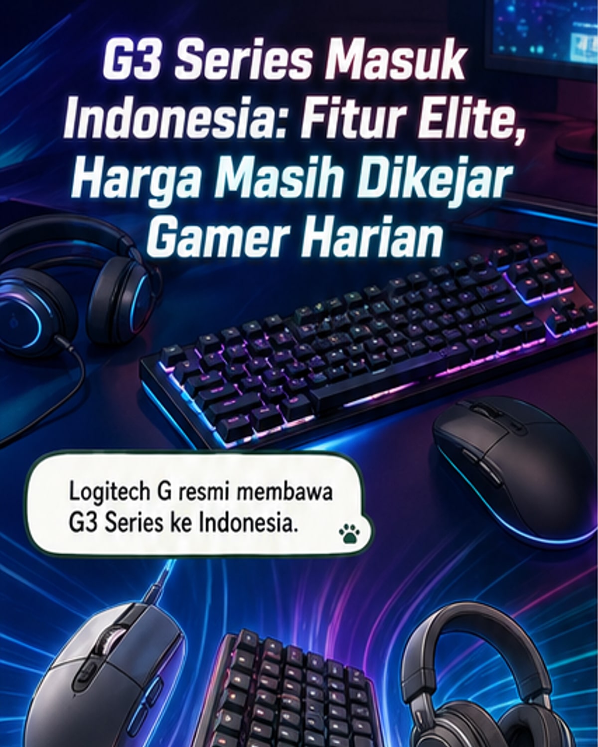 Tiga perangkat Logitech G3 Series: mouse G304 X SUPERLIGHT, keyboard G316 X 98, dan headset G325 X LIGHTSPEED disusun rapi dengan latar belakang hitam.
