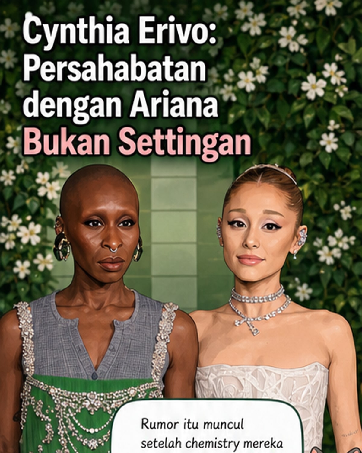 Cynthia Erivo Bantah Persahabatan dengan Ariana Hanya Settingan
