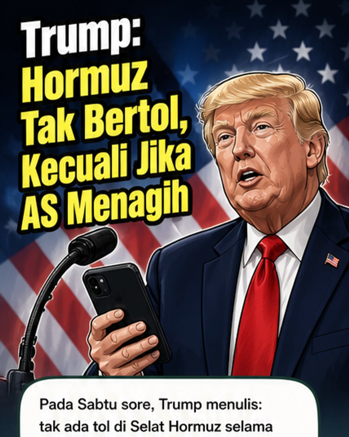 Trump: Tidak Ada Tol di Selat Hormuz, Kecuali AS yang Tetapkan