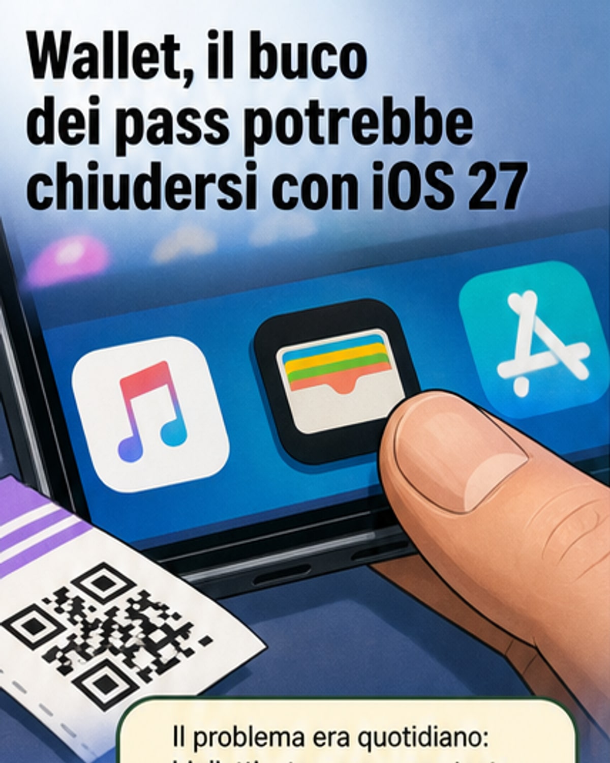 iOS 27: Apple Wallet chiude un buco storico
