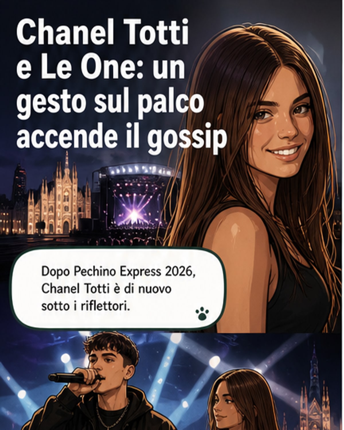 Illustrazione stilizzata di Chanel Totti e Le One su un palco a Milano, con luci da concerto e dettagli social come cuori fluttuanti e icone di messaggi.