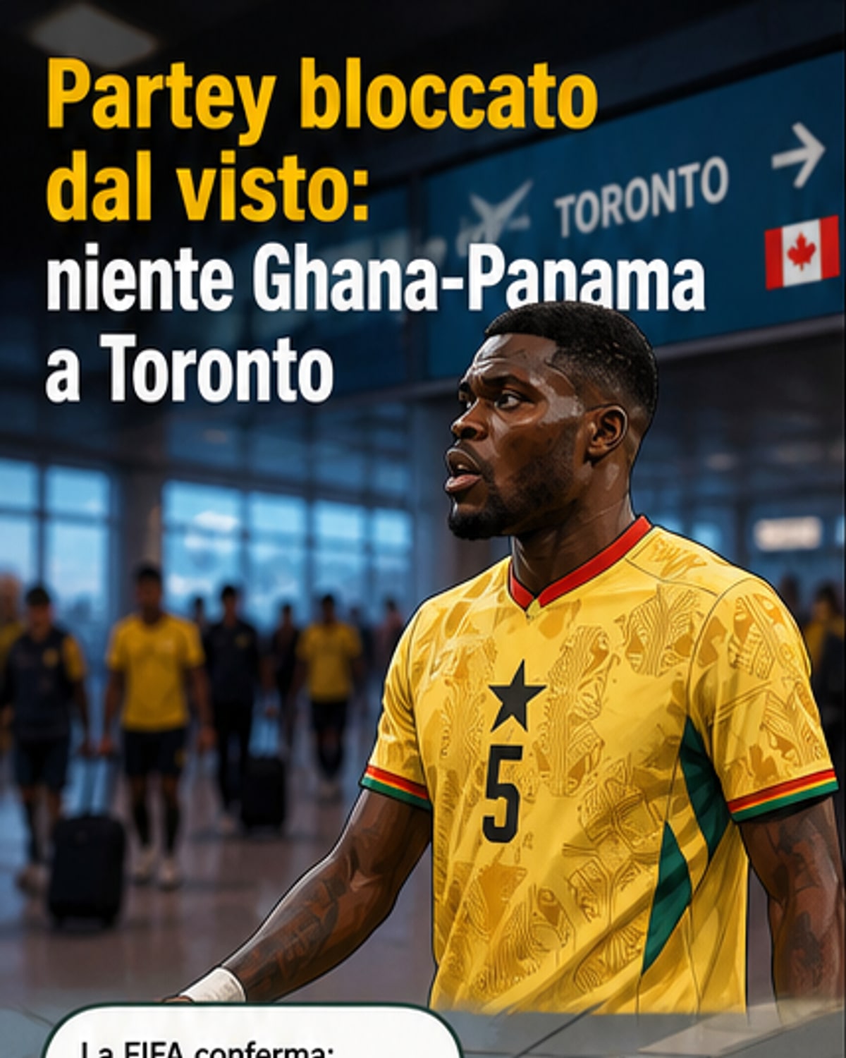 Illustrazione di Thomas Partey in maglia del Ghana, con un timbro 'visto negato' sovrapposto e lo stadio di Toronto sullo sfondo.