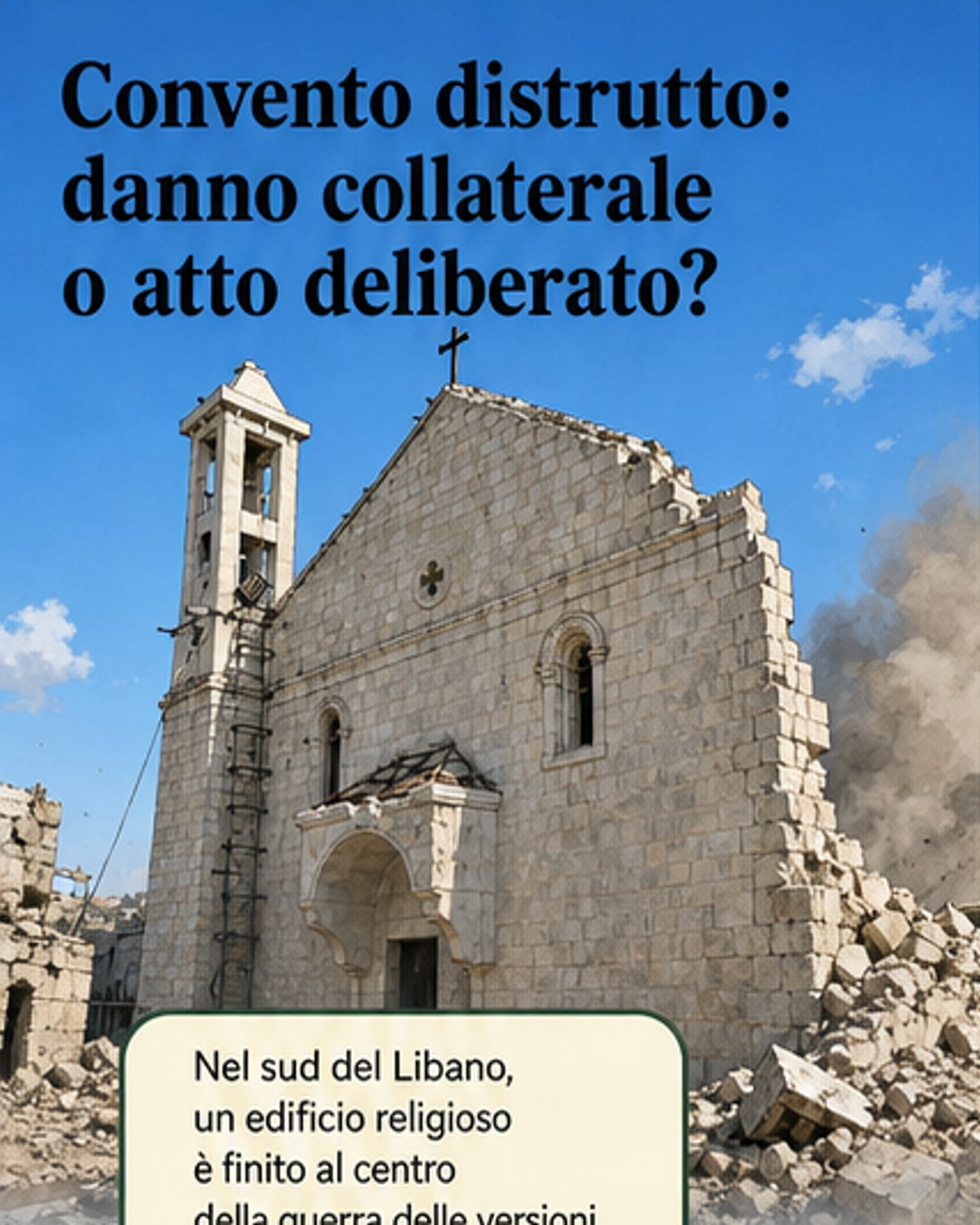 Convento cristiano distrutto nel Sud Libano