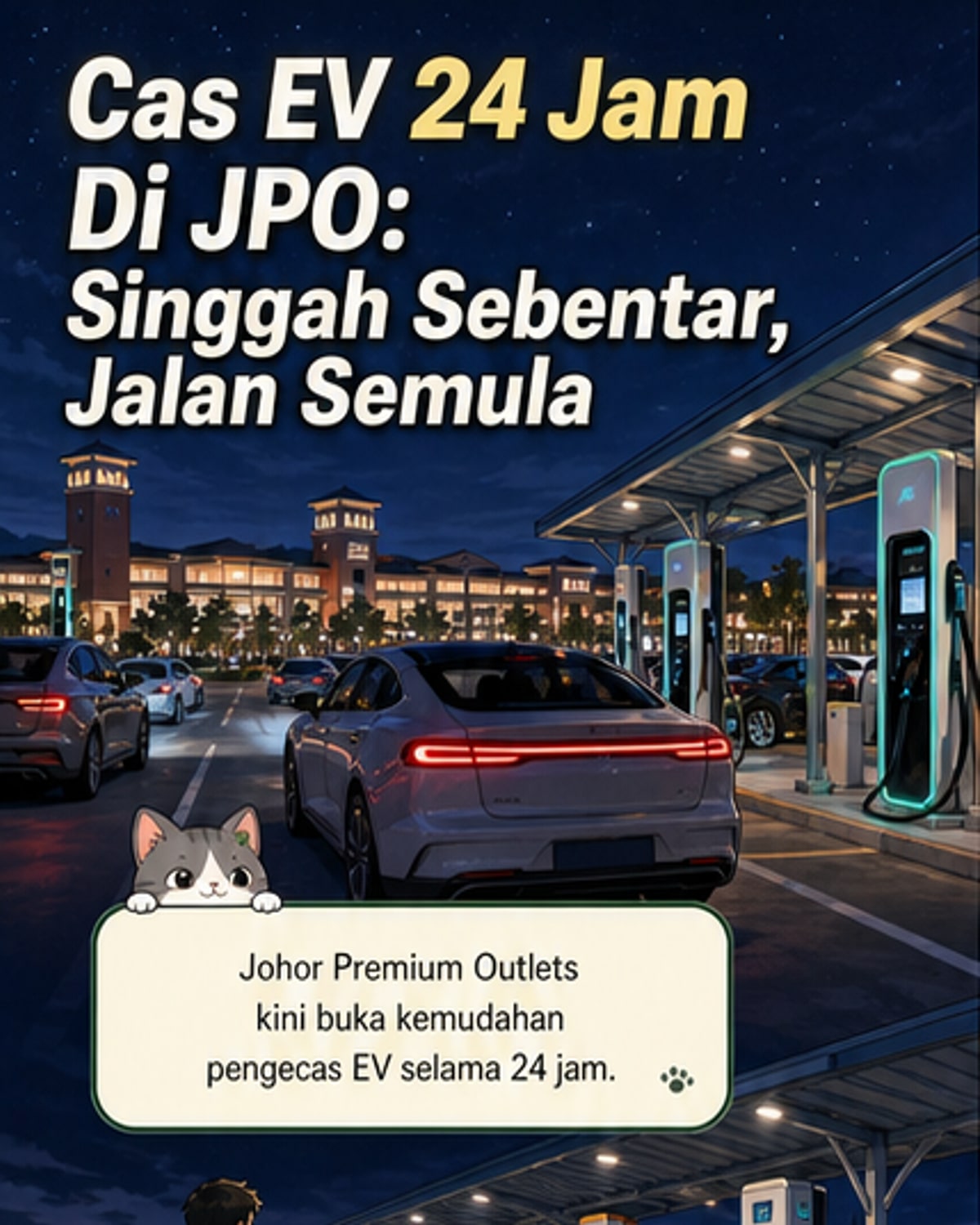 Hab Pengecas EV 24 Jam di JPO