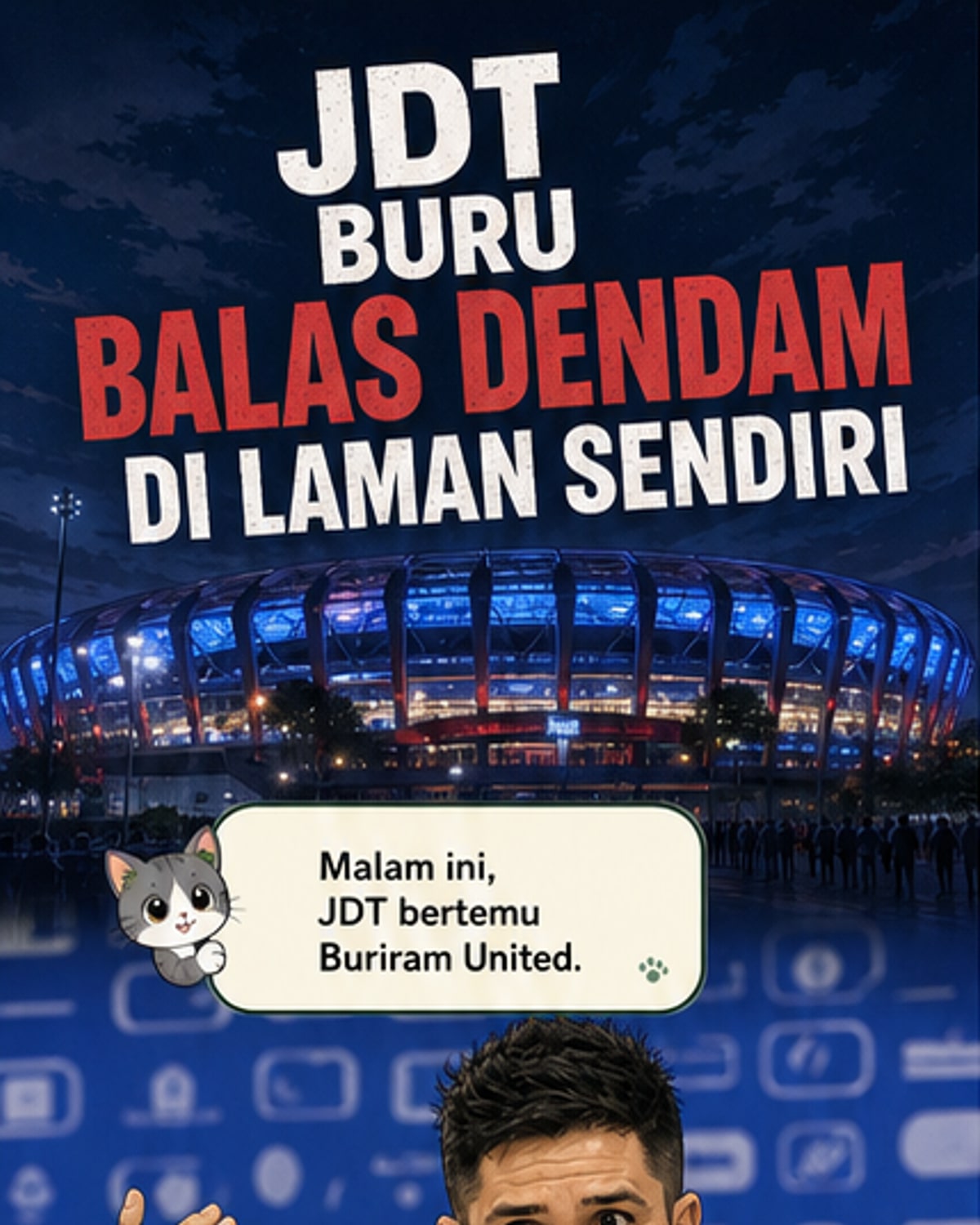 JDT Cari Kemenangan Balas Dendam
