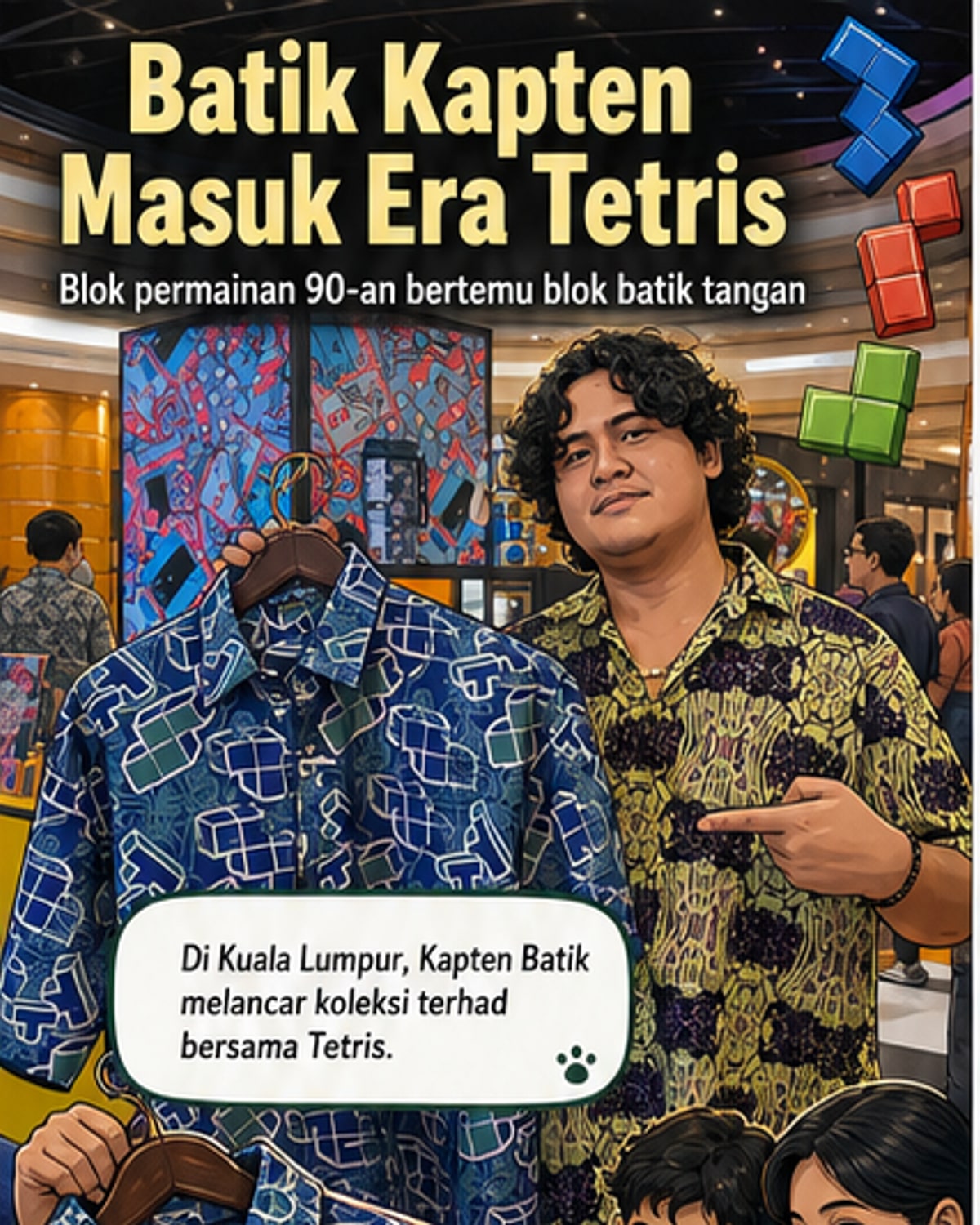 Kapten Batik x Tetris: Fesyen Meets Nostalgia