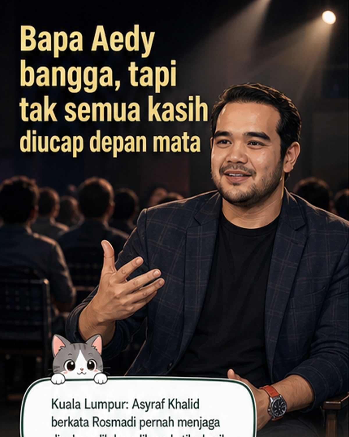 Bapa Aedy Asyraf Dipuji Selepas Keluar Penjara