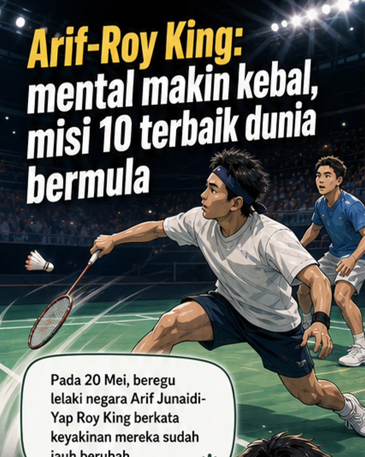 Arif-Roy King makin yakin ke puncak dunia