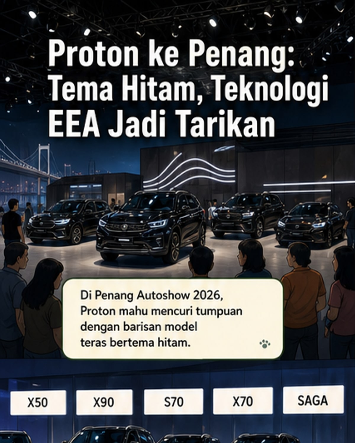 Proton bawa EEA ke Utara buat pertama kali