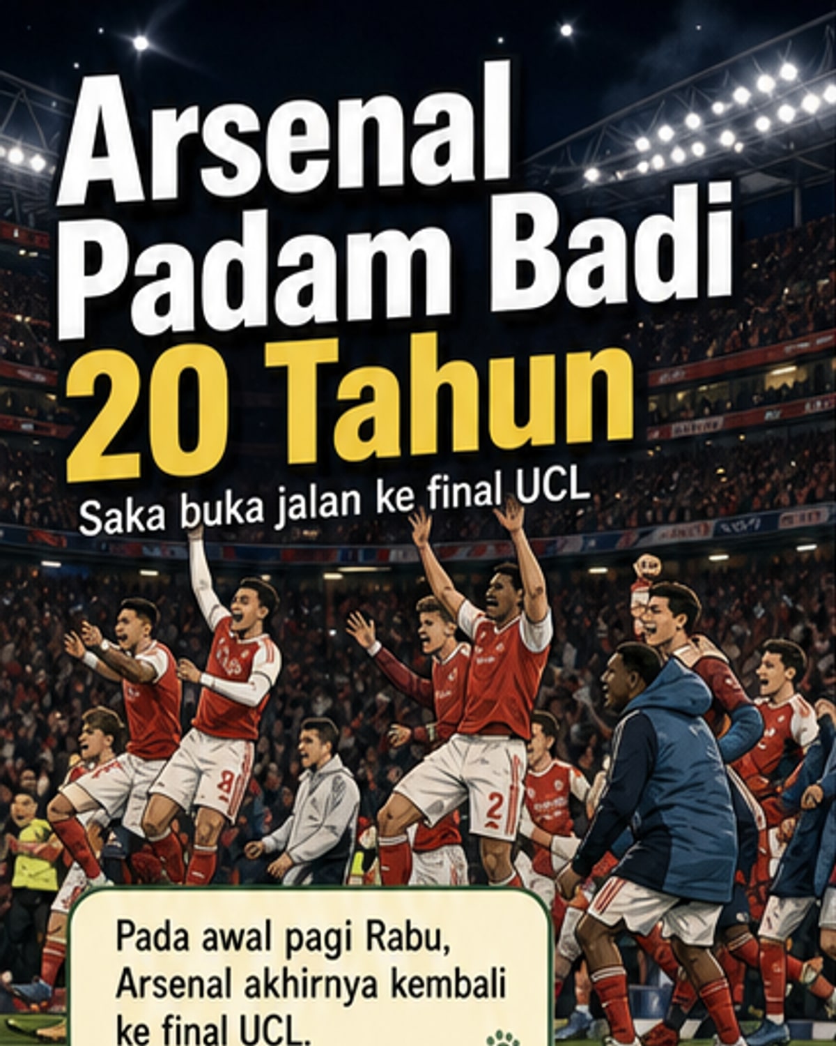 Arsenal ke Final UCL Selepas 20 Tahun