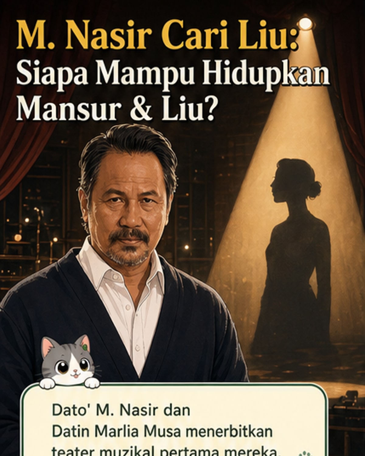 M. Nasir Cari Pelakon Watak Liu