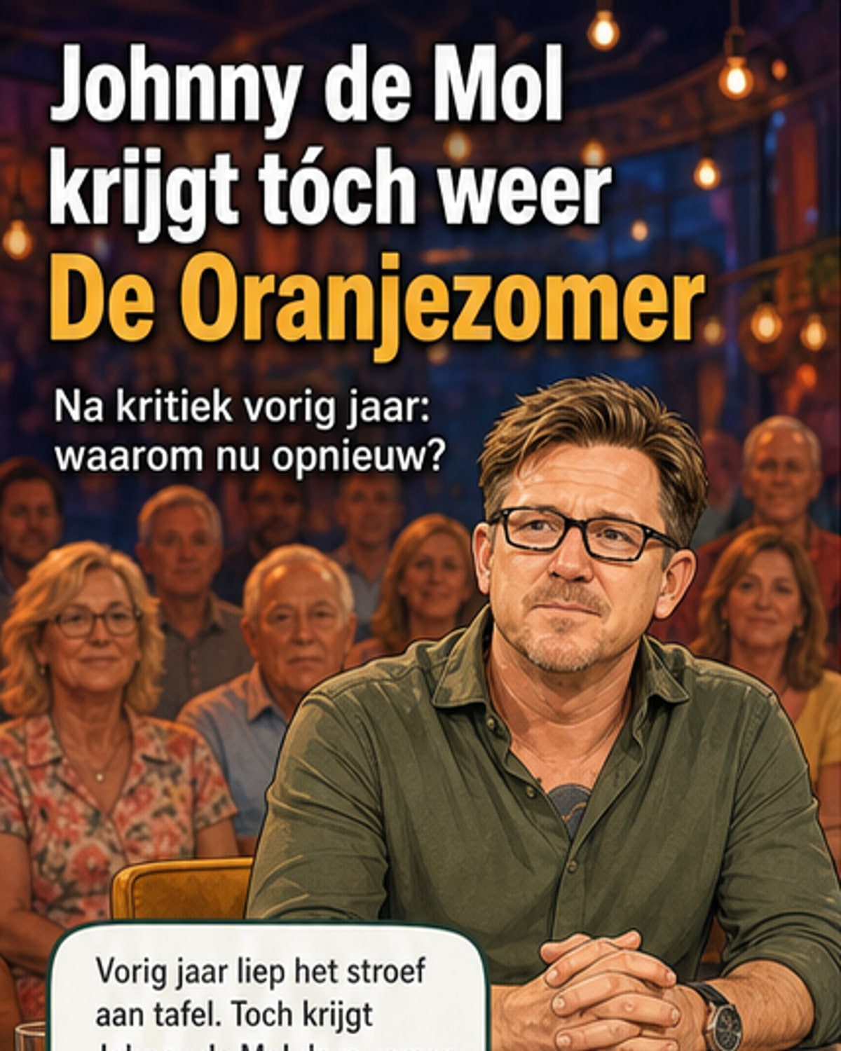 Johnny de Mol keert terug in De Oranjezomer