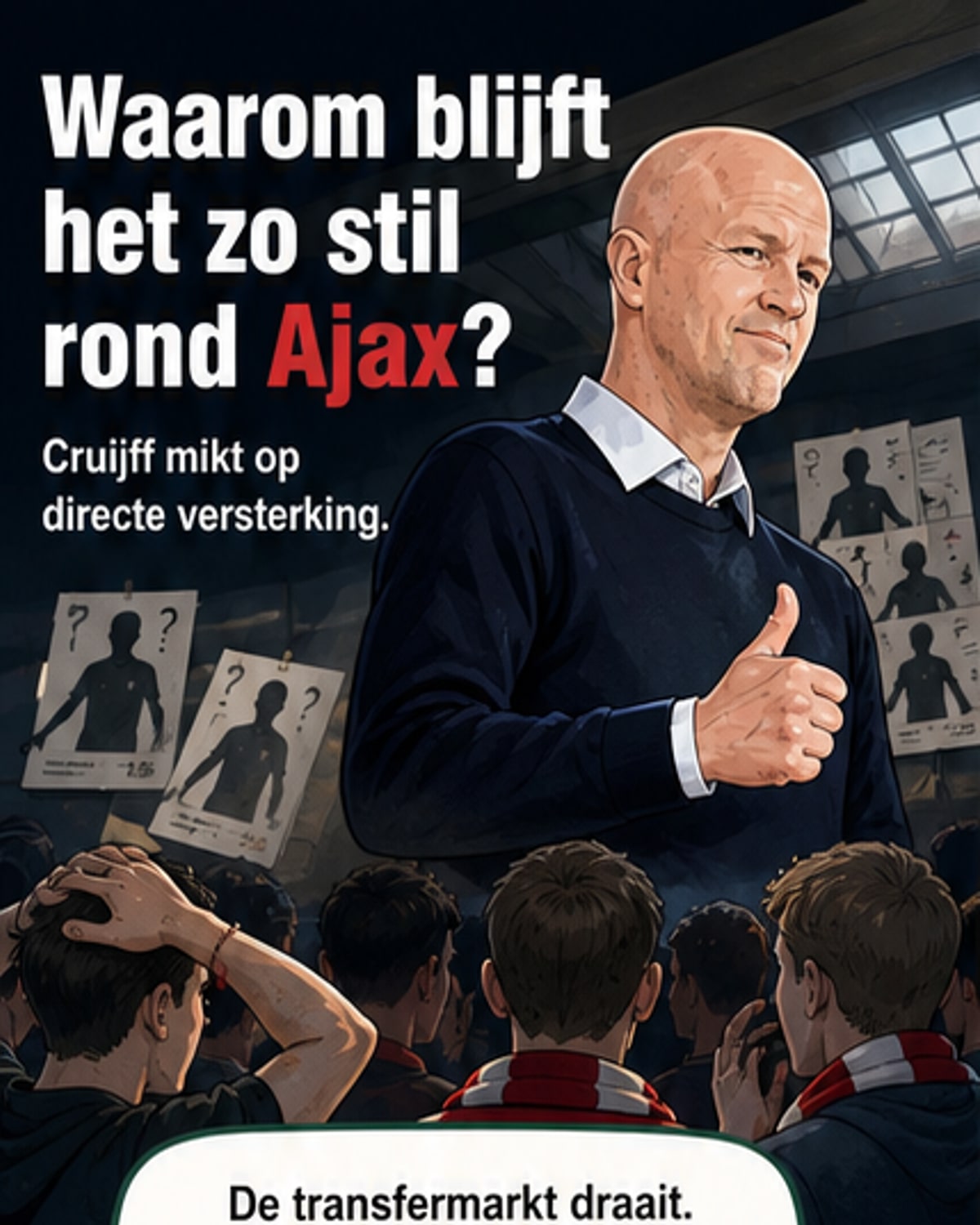 Waarom Ajax nog stil is op de transfermarkt