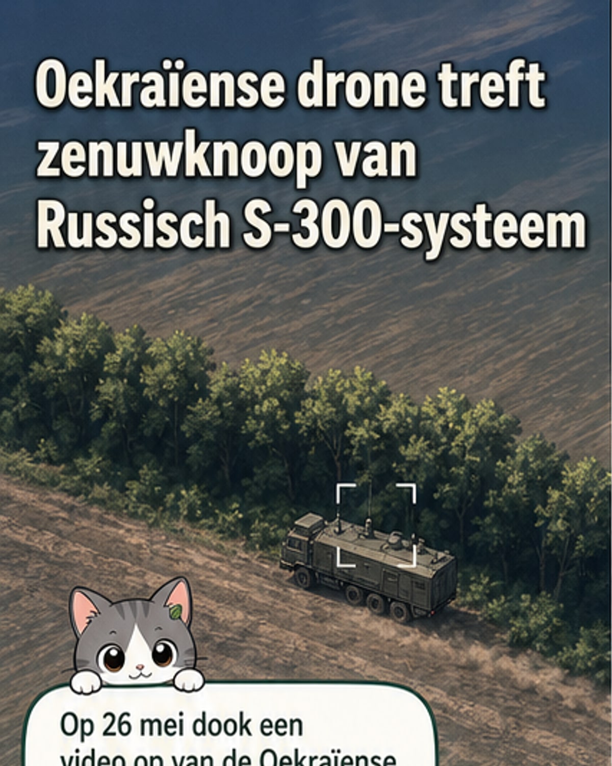 Drone treft Russisch S-300-commandocentrum