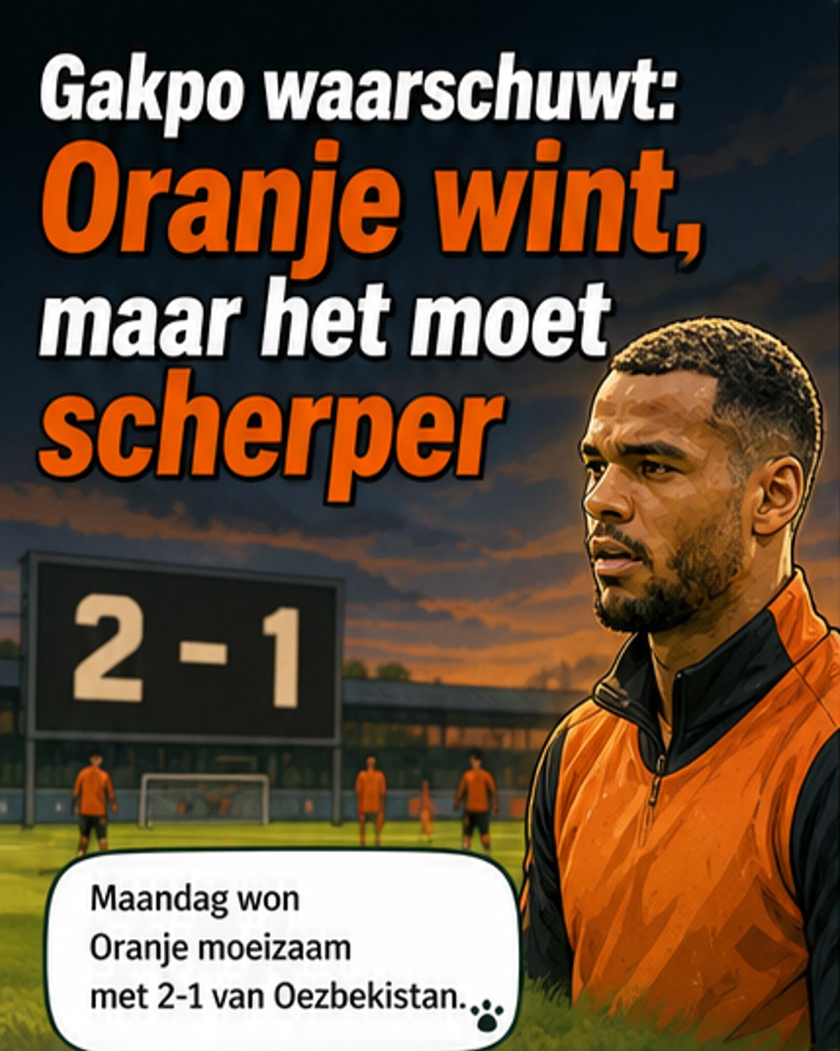 Gakpo: Oranje moet scherper