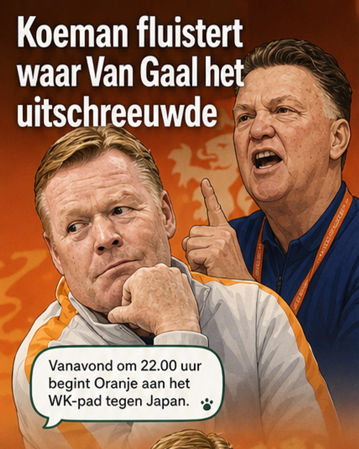 Van Gaal riep het, Koeman niet: wereldkampioen?