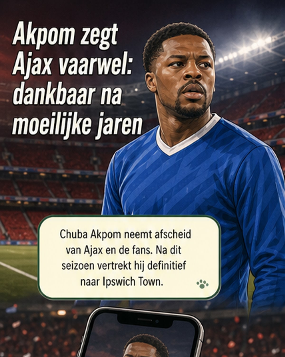 Akpom zegt Ajax en fans vaarwel