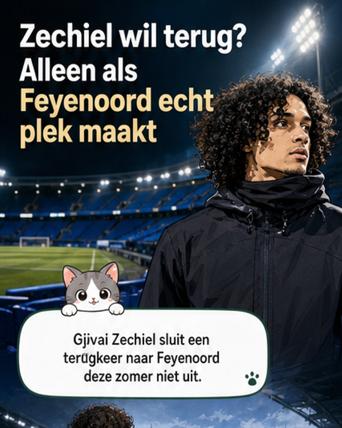 Zechiël: 'Feyenoord is mooi, maar niet de enige keuze'