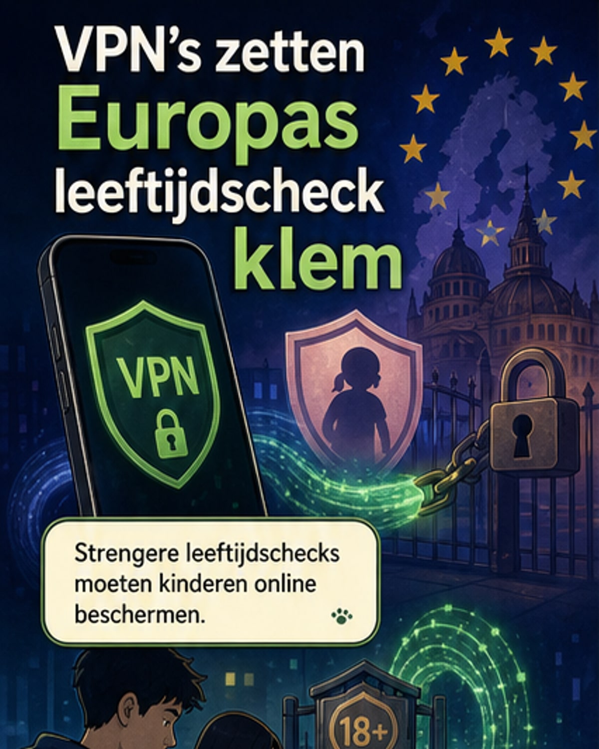 Europa worstelt met VPN-gebruik en leeftijdscontrole