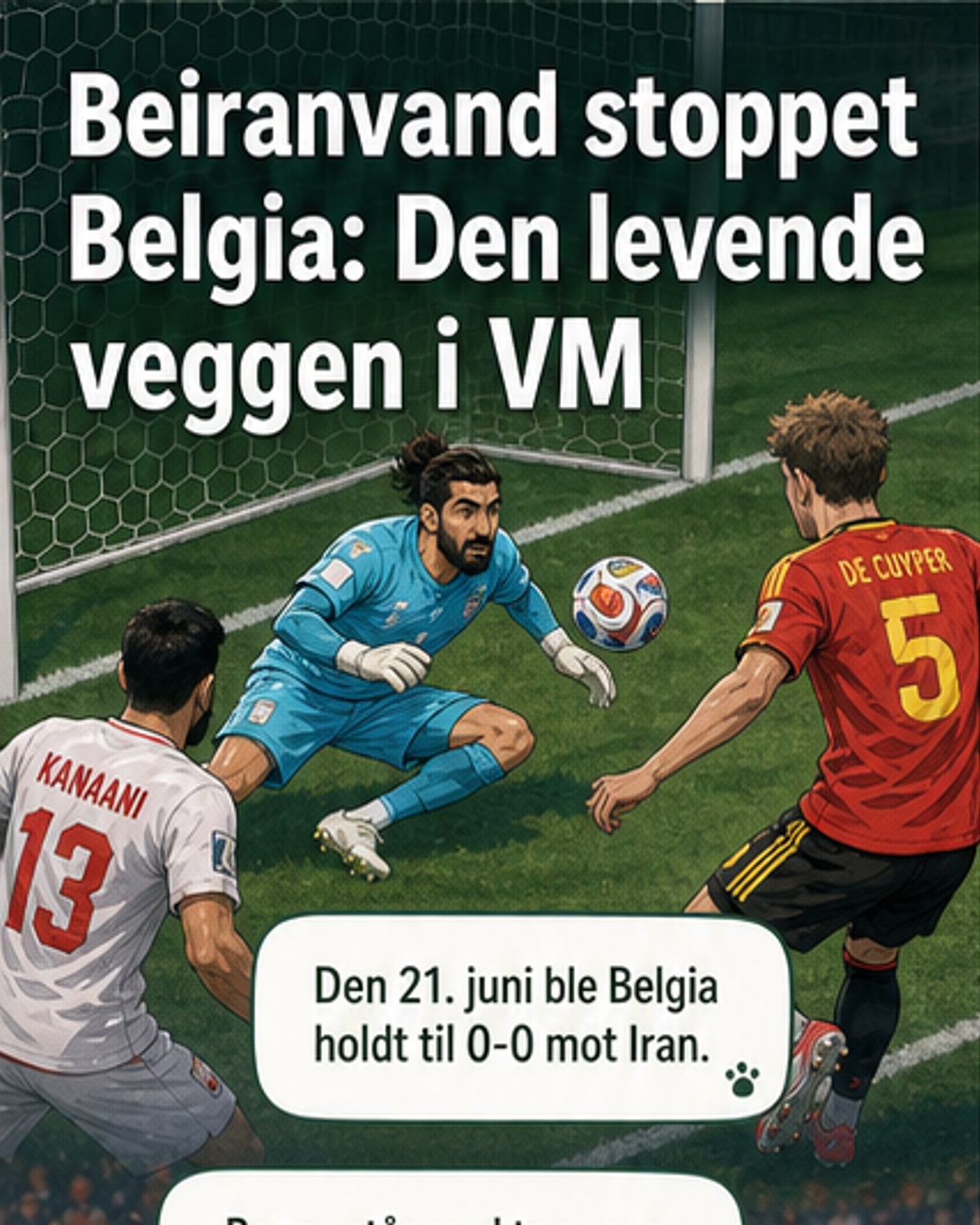 Fotballkamp mellom Iran og Belgia, med målvakt i aksjon foran mål under VM-spill.