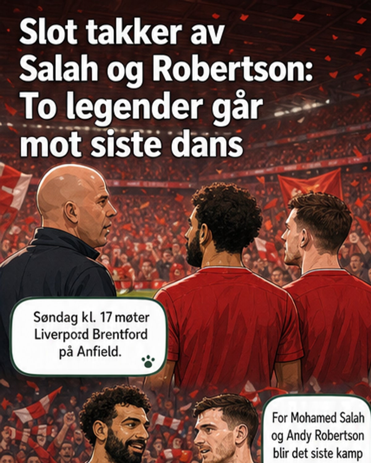 Slot hyller Salah og Robertson