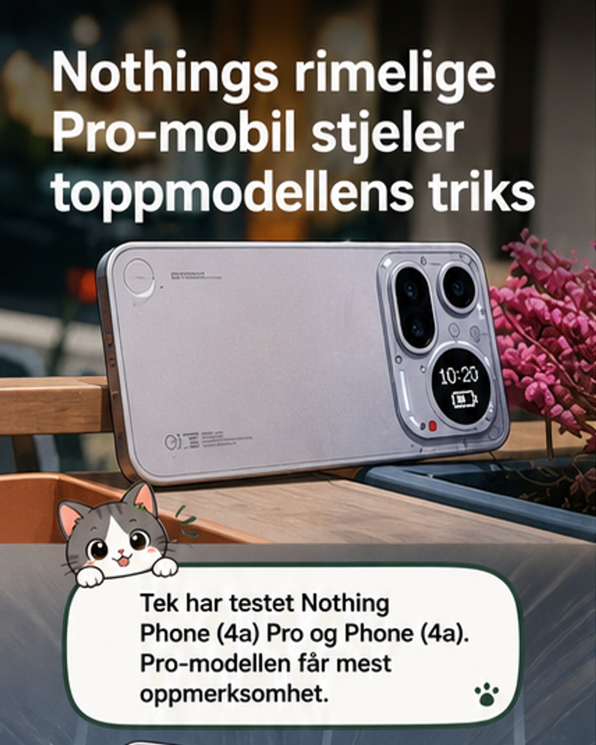 Nothing Phone (4a) Pro: Spennende design og funksjonalitet