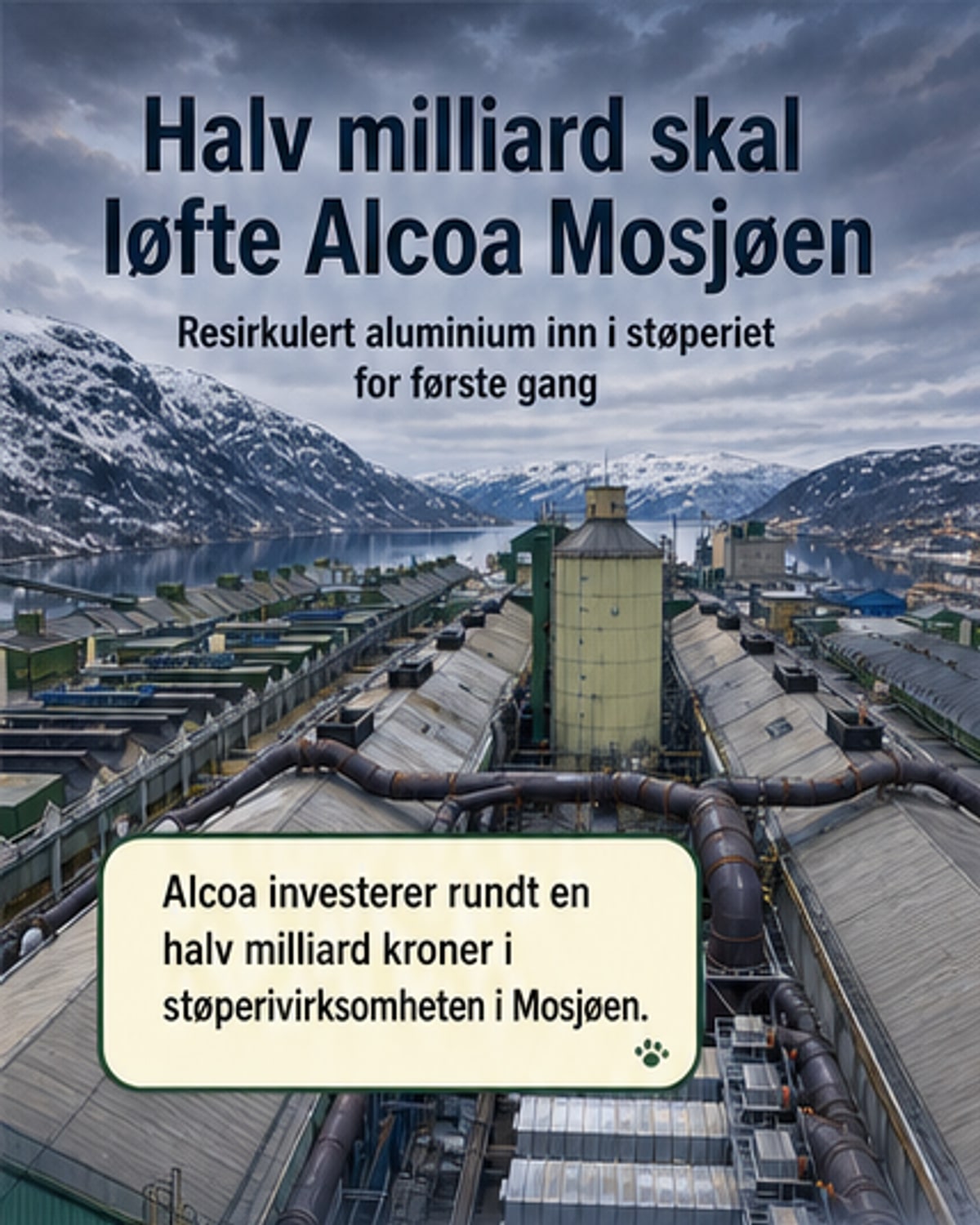 Alcoa investerer en halv milliard i Mosjøen
