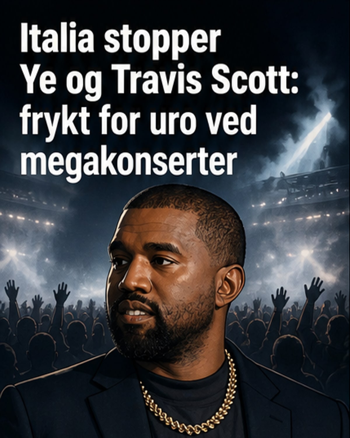 Italia avlyser konserter med Kanye og Travis