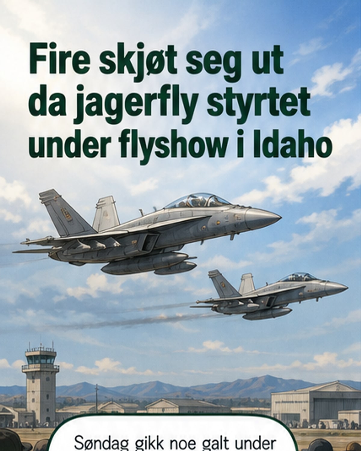 Jagerfly kolliderte under show i Idaho