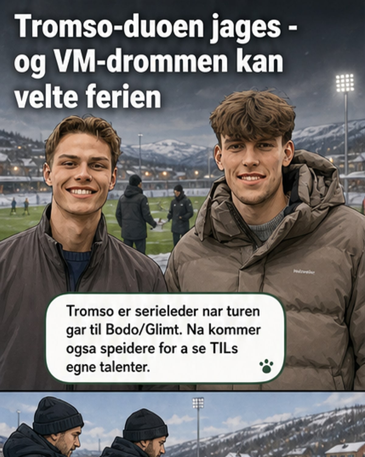 To unge fra Tromsø drømmer om VM