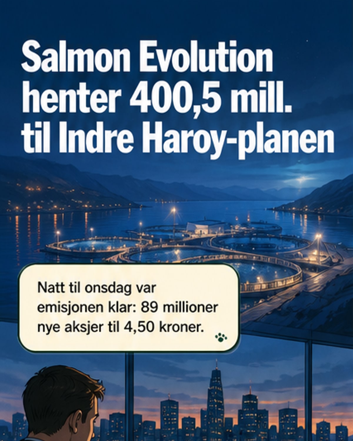 Salmon Evolution henter 400 millioner