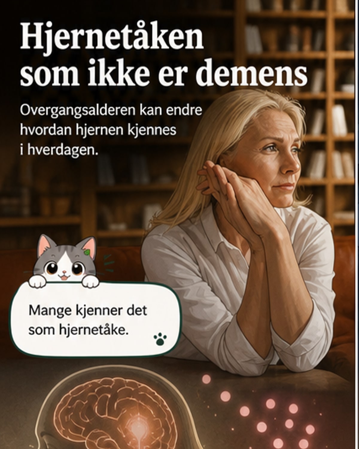 Hjernetåke i overgangsalderen – hva skjer?