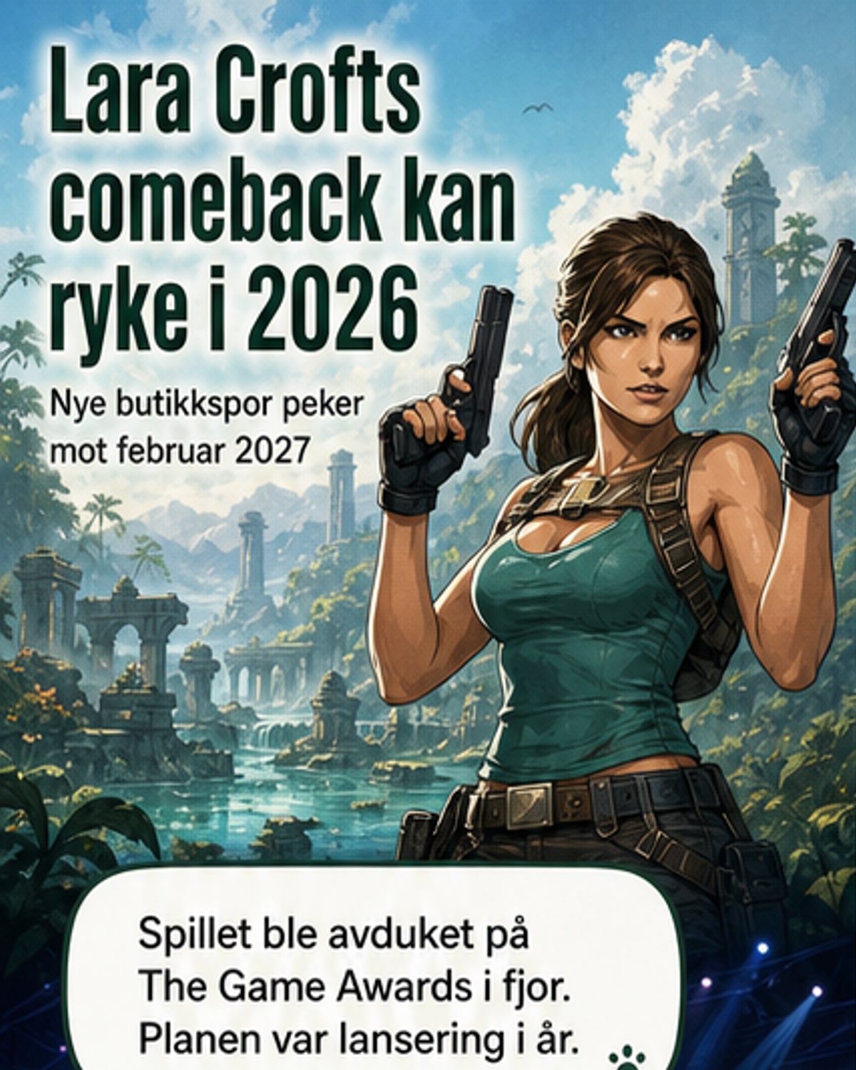 Tomb Raider-filmens comeback skjøvet til 2027