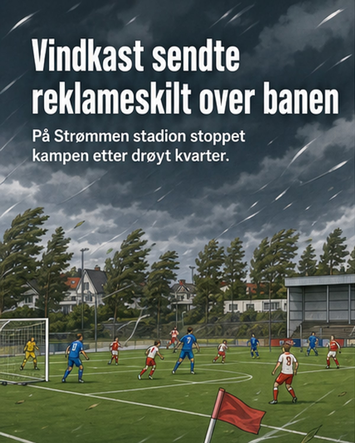 Reklameskilt flagret over banen