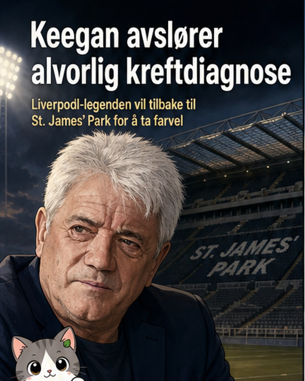 Kevin Keegan avslører alvorlig kreftdiagnose