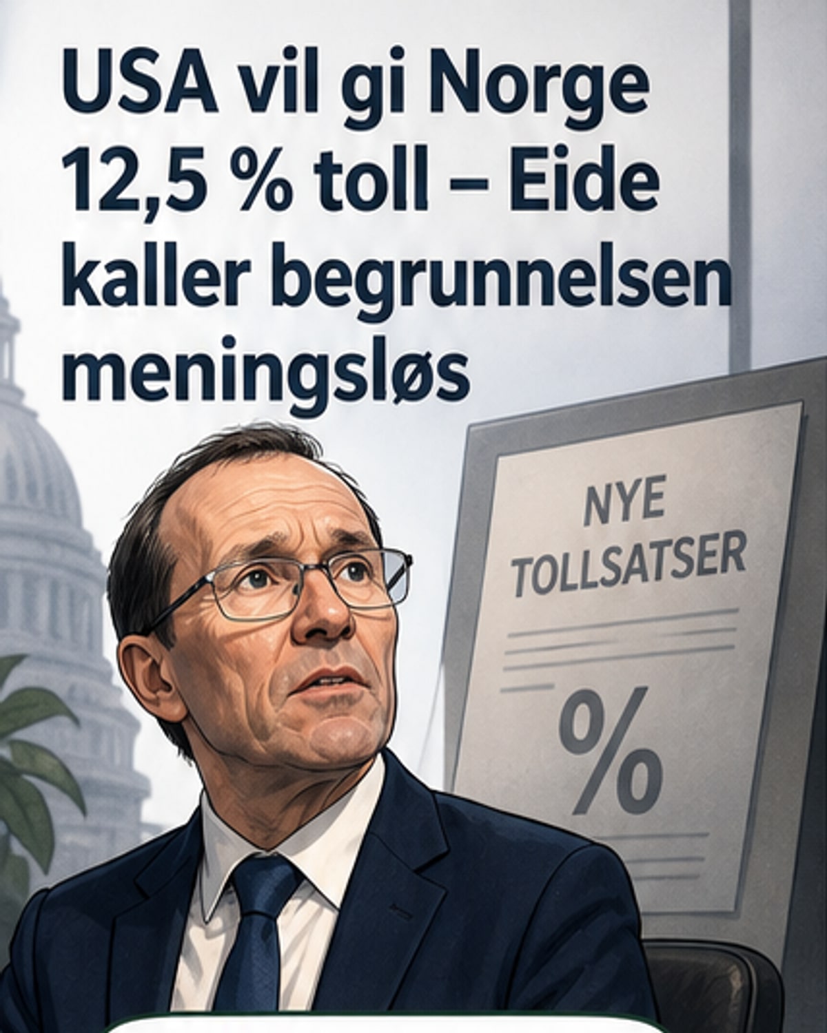 USA vil øke toll mot Norge