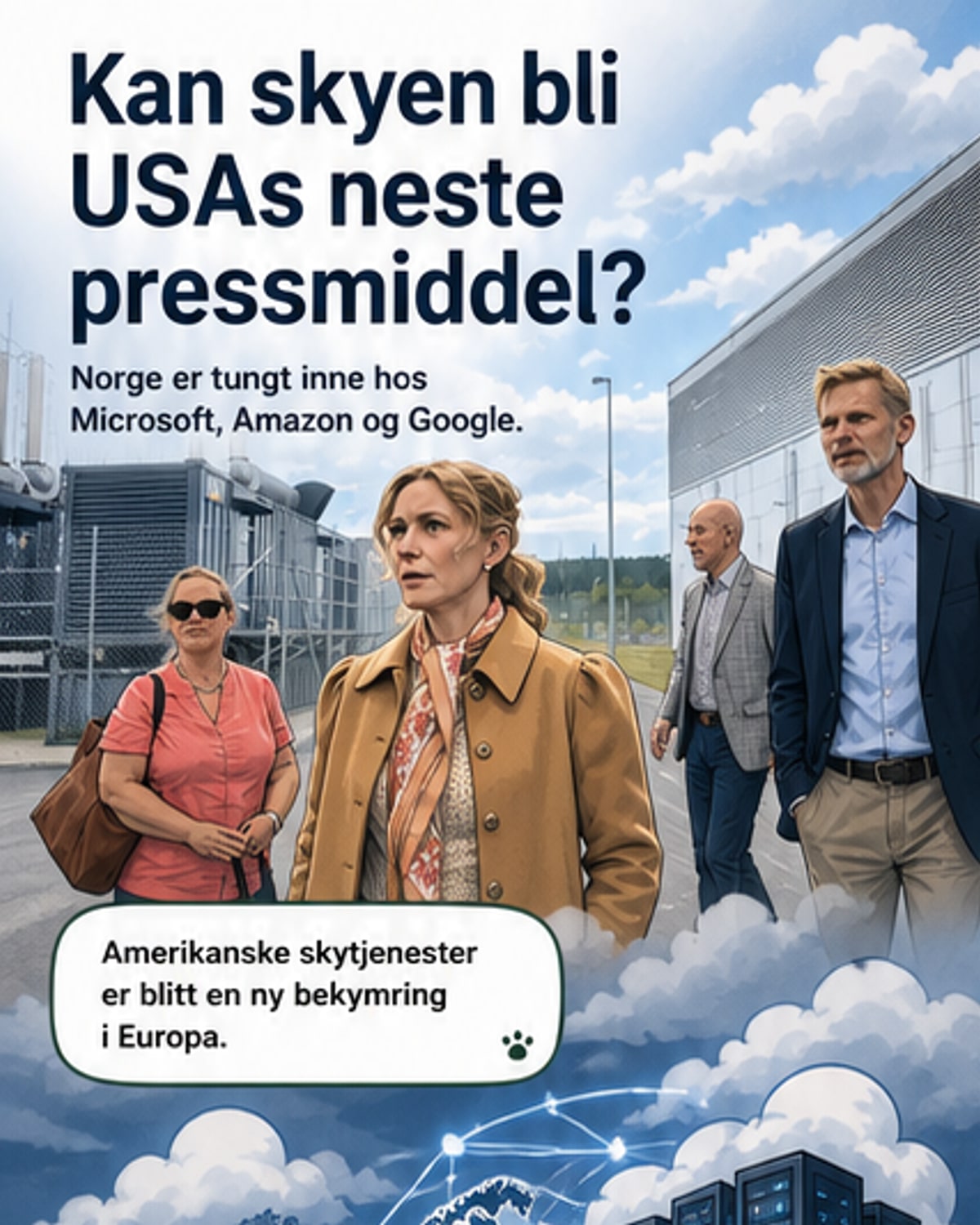 Norges store avhengighet av amerikanske skytjenester