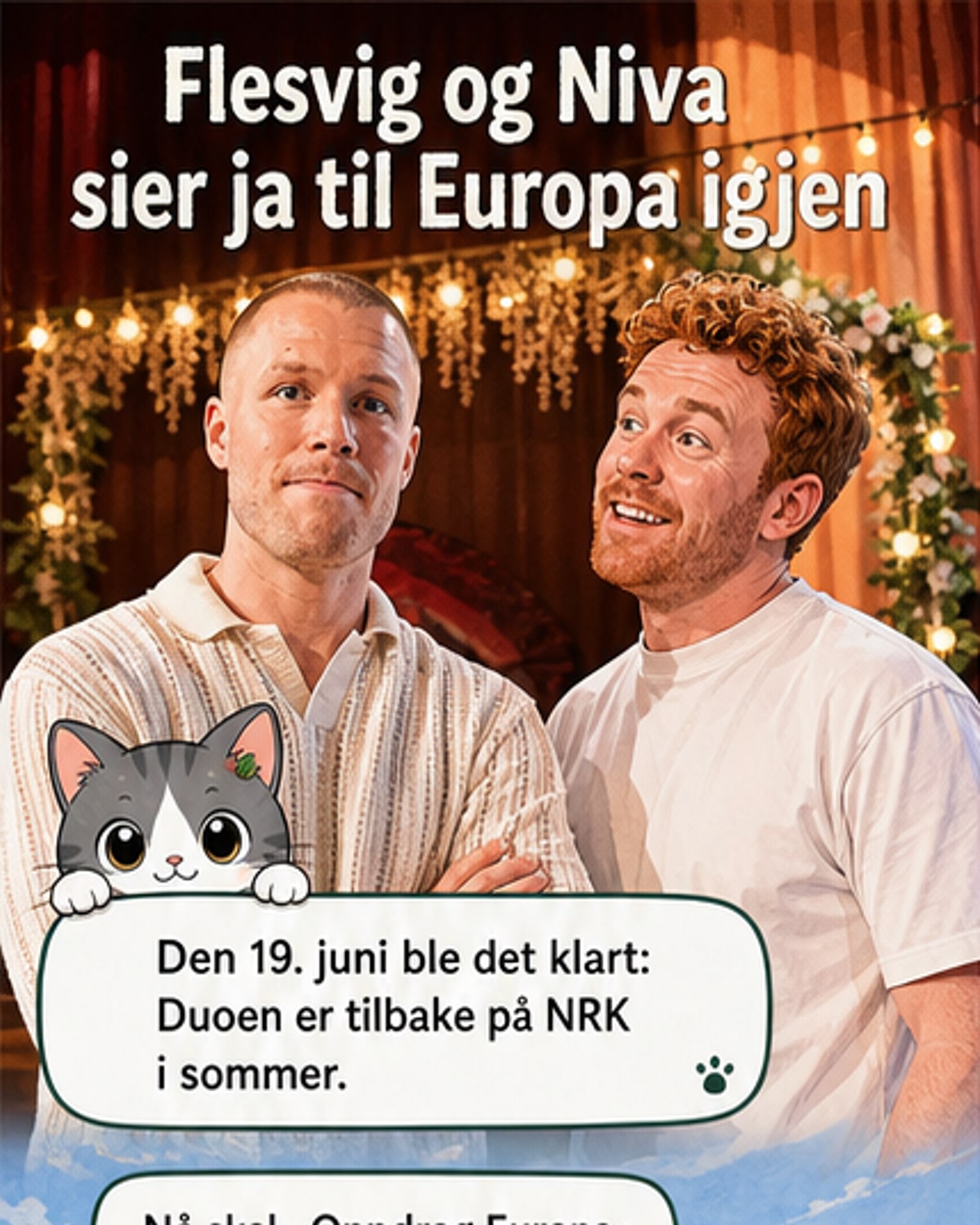 To menn, Herman Flesvig og Mikkel Niva, står smilende i sollys foran et landskap med fjell i bakgrunnen. De bærer ryggsekker og ser ut som om de er klare for reise.