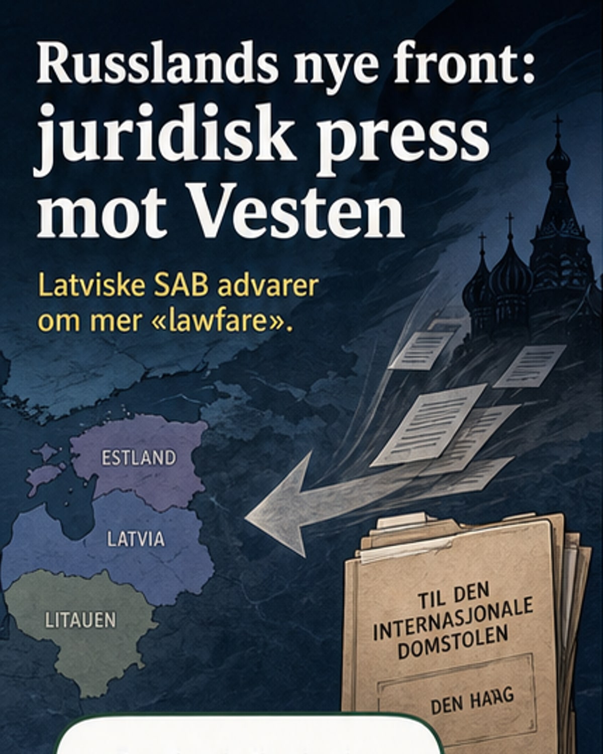 Russland saksøker Baltikum i Haag