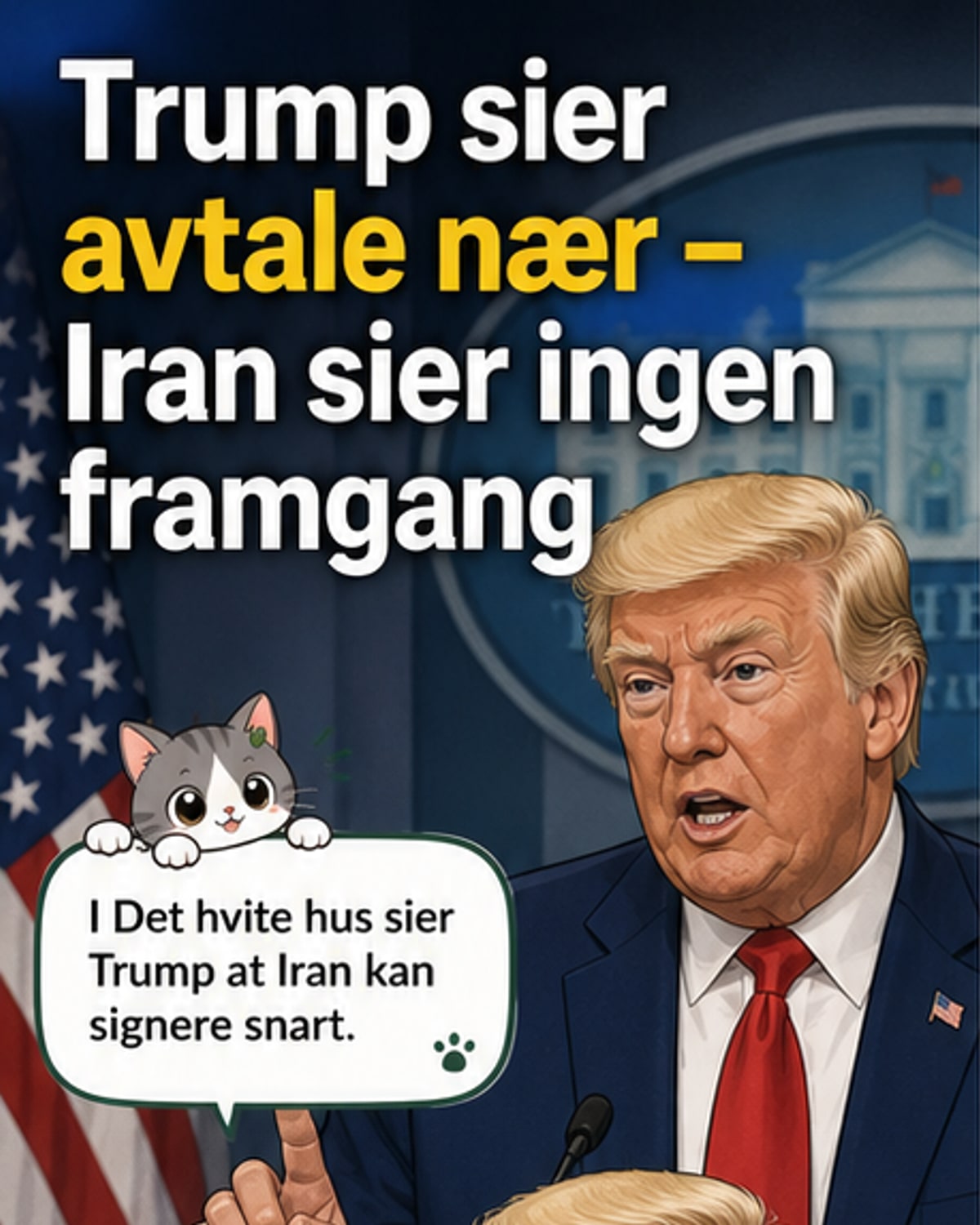 Trump hevder Iran nær avtale
