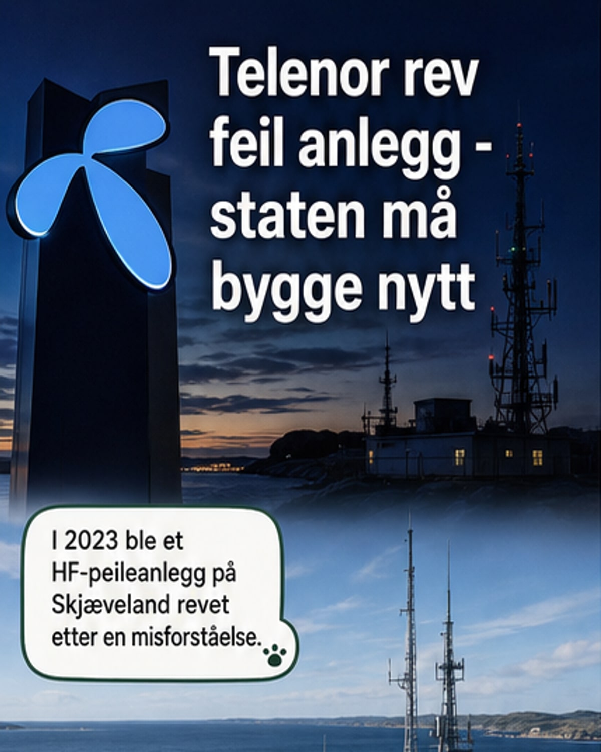Telenor rev viktig statlig anlegg