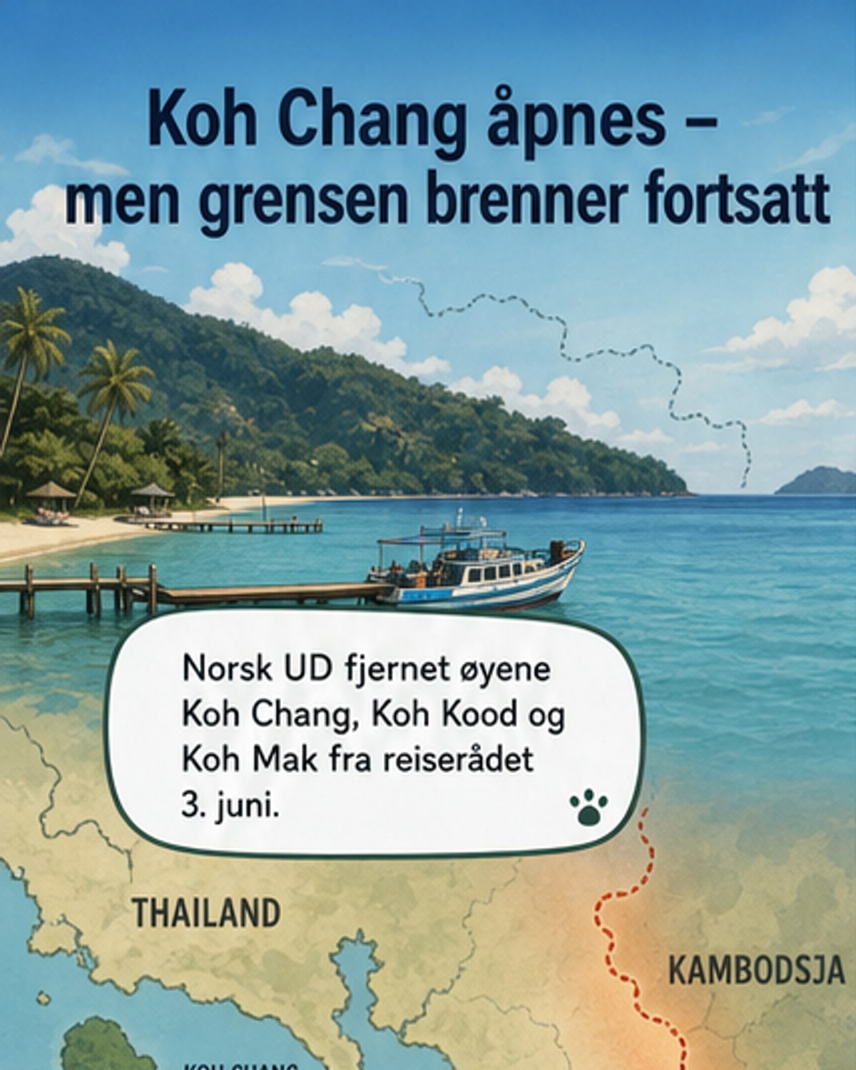 Kartutsnitt som viser Koh Chang og grensen mellom Thailand og Kambodsja, med militære posisjoner og flyktningbevegelser markert.