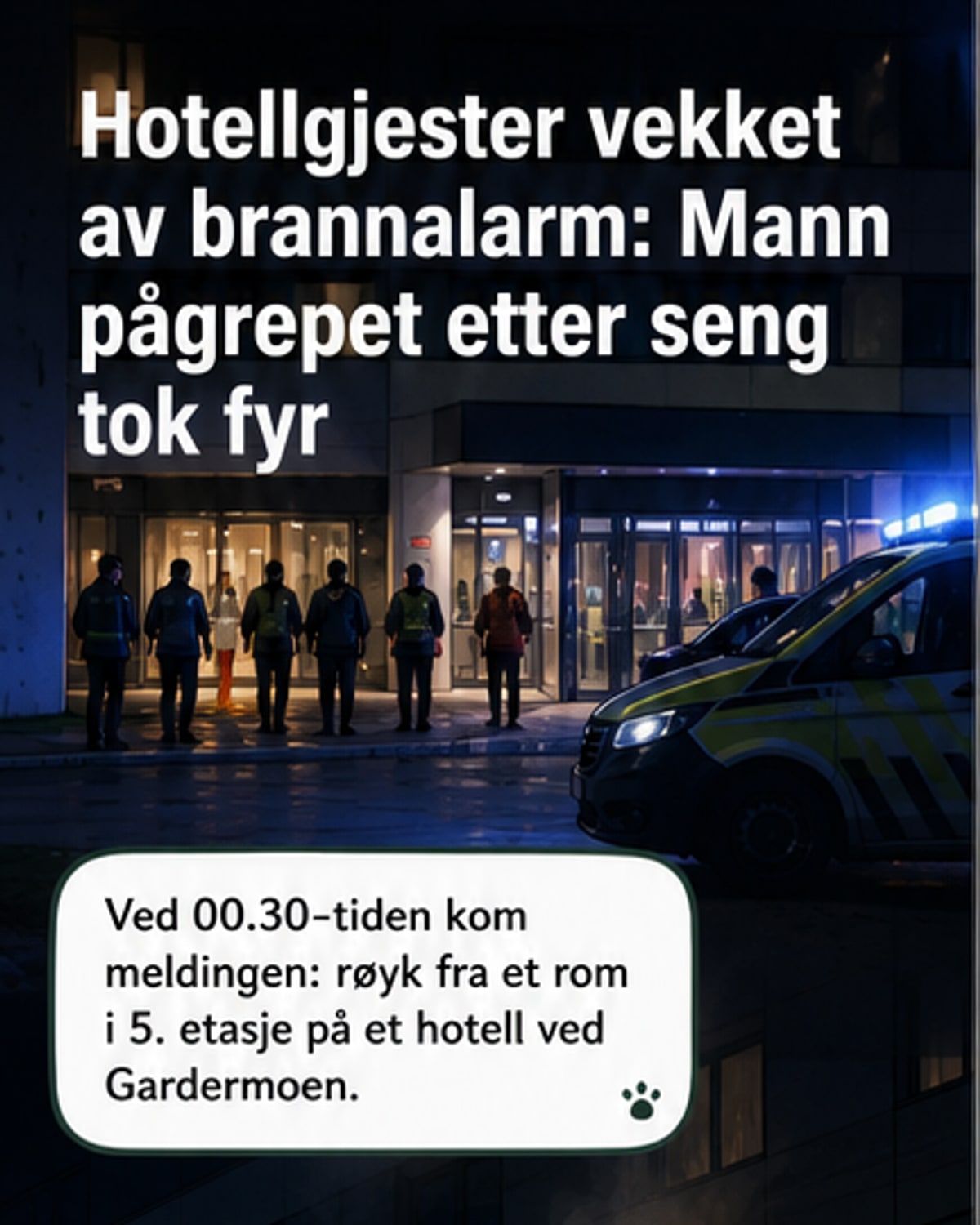 Pågrepet etter hotellbrann – skal ha tent på egen seng