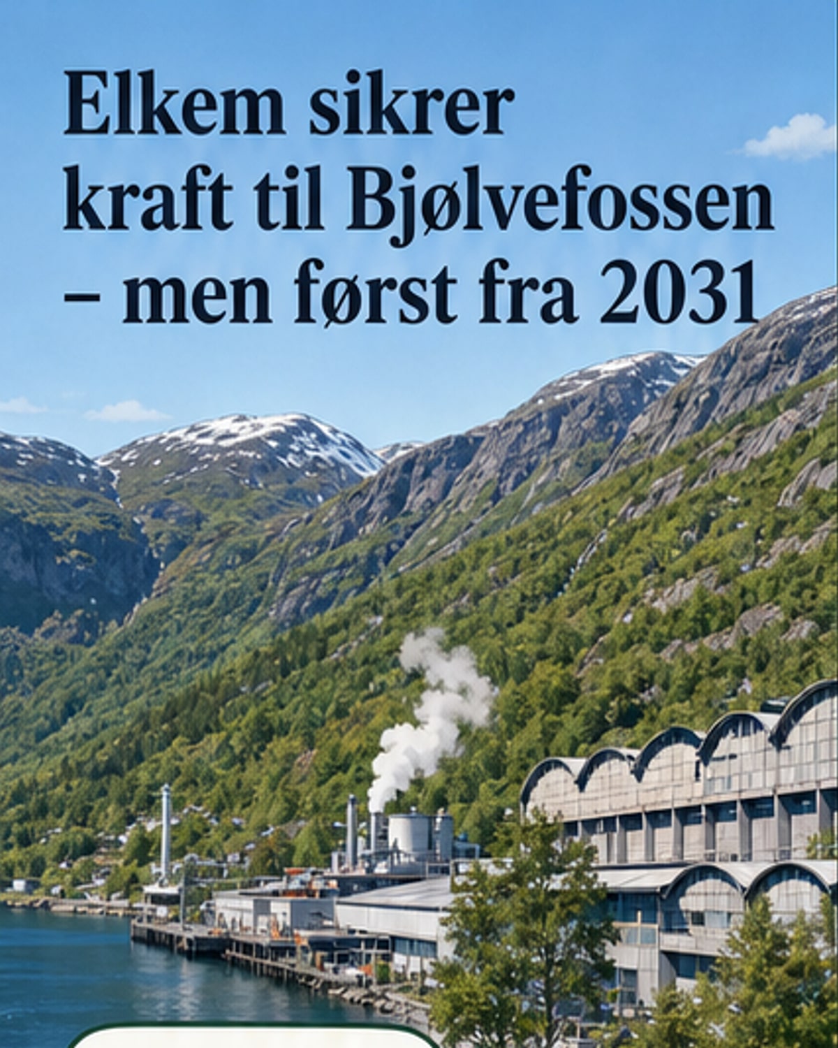 Elkem sikrer kraftforsyning til 2037