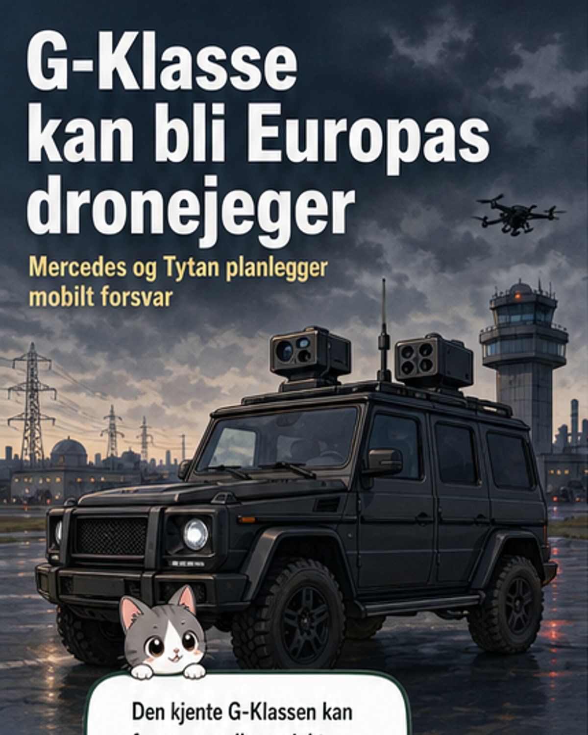 G-Klasse går til kamp mot droner