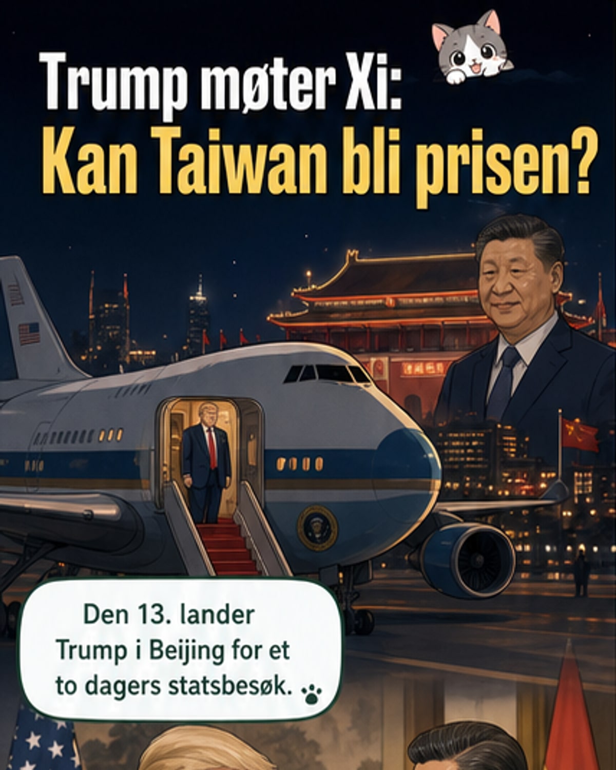 Trump møter Xi i Beijing