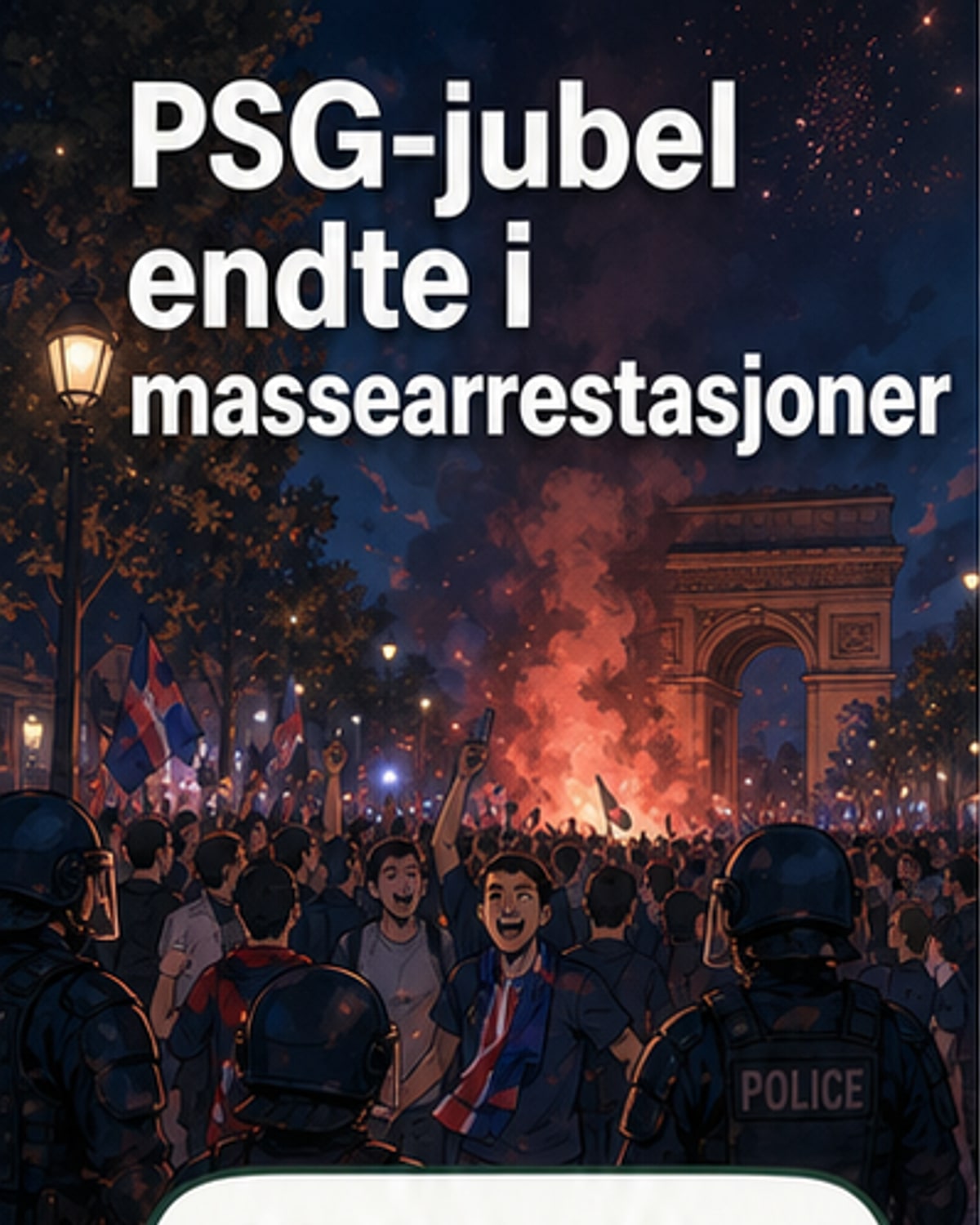 Nær 900 arrestert etter PSG-feiring