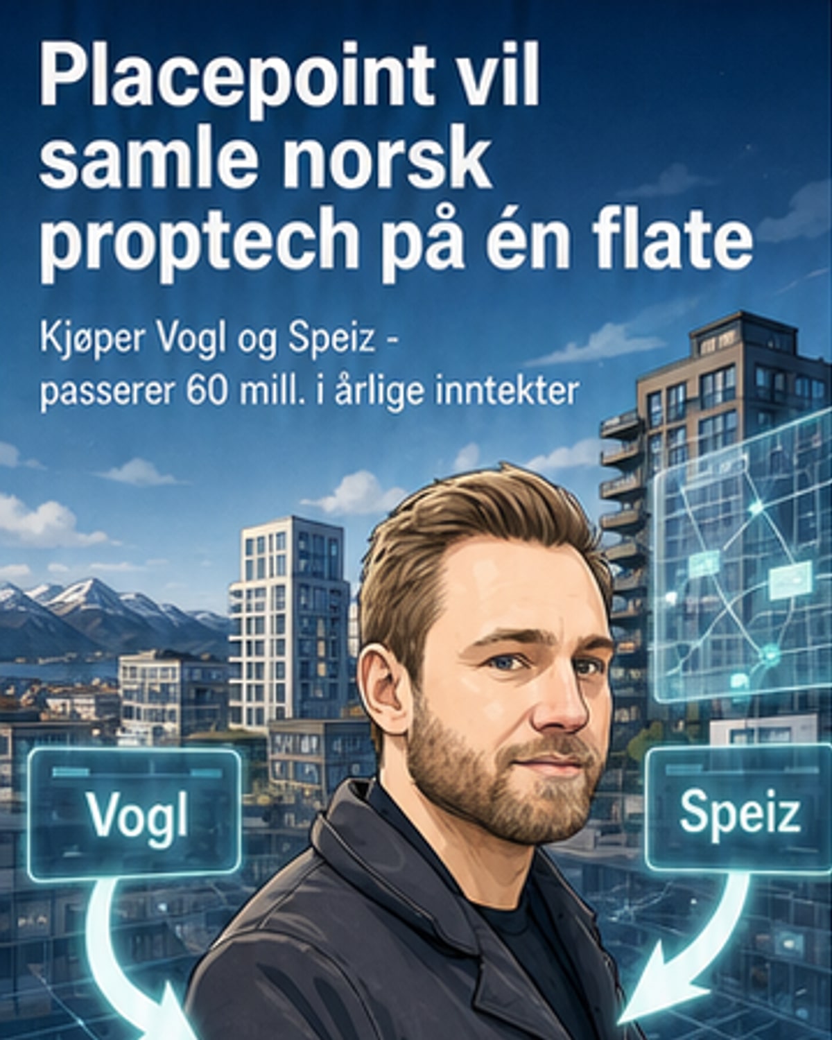 Norsk proptech samlar på seg